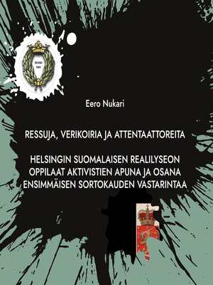 cover image of Ressuja, verikoiria ja attentaattoreita